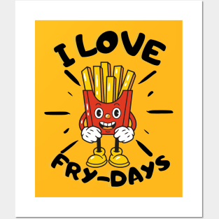 i love fry days Posters and Art